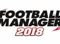 Football Manager 2018 : De nouvelles fonctionnalit&eacute;s annonc&eacute;es