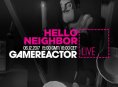GR Live du jour : Hello Neighbor