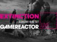 GR Live : On joue à Extinction