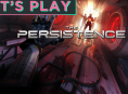 Nous nous lançons dans The Persistence sur PC
