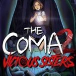 The Coma 2: Vicious Sisters