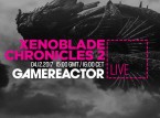 Aujourd'hui dans notre GR Live : Xenoblade Chronicles 2