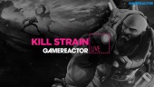 Kill Strain - Livestream Replay