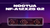 Noctua NF-A12x25 G2 PWM - Déballage