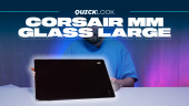 Corsair MM Glass Large (Quick Look) - Se lib&eacute;rer des frottements