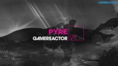 Pyre - Livestream Replay