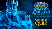 World of Warcract: Wrath of the Lich King Classic - Vidéo quiz (sponsorisé)