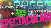 Quantum Conundrum - The Super Dimensional Quantum Learnings Problems + Solutions Gametime Spectacular! Trailer #4